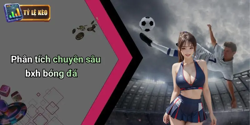 BXH bóng đá 2 BXH bóng đá