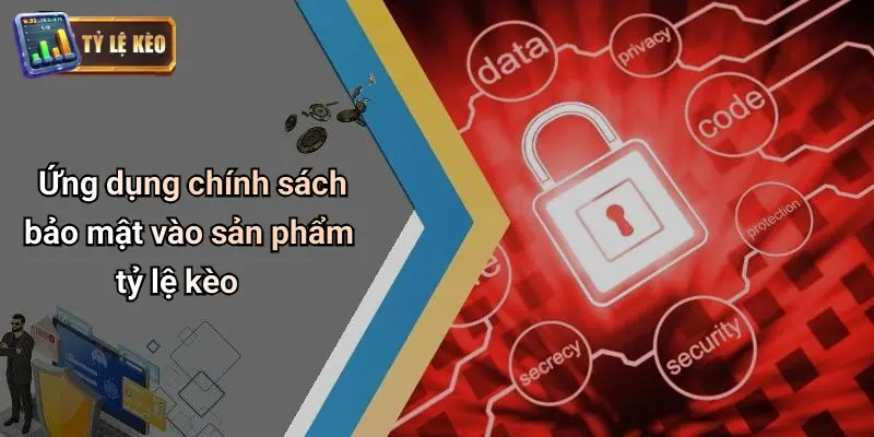 Chính Sách Bảo Mật 4 chính sách bảo mật