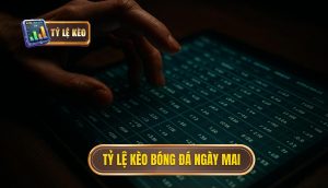 thumb - tỷ lệ kèo bóng đá ngày mai