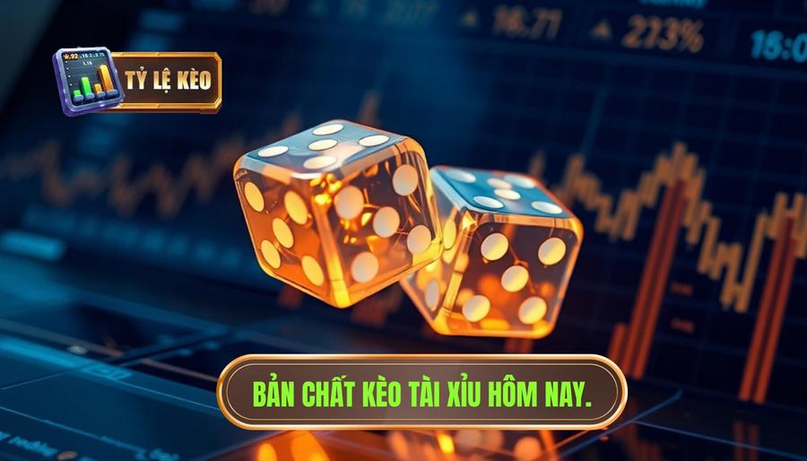 Kèo Tài Xỉu Hôm Nay: Bí Quyết Đọc Vị Nhà Cái Và Chiến Thuật Thắng Lớn 1 Bản chất kèo tài xỉu hôm nay